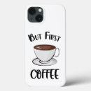 Search for first coffee iphone cases Espresso