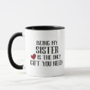 Search for funny sister mugs Sibling