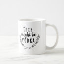 Search for funny vodka mugs Cute