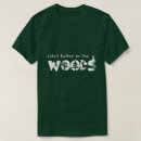 Search for woods tshirts Forest