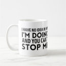 Search for i cant mugs Humour
