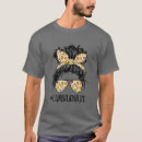 Search for messy hair tshirts Teacher