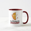 Search for croissant mugs Funny