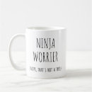 Search for funny ninja mugs Warrior