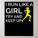 Search for i run like a girl try to keep up Runner