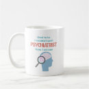 Search for psychiatrist mugs Shrink