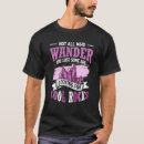 Search for not all who wander are lost tshirts Cool