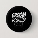 Search for groom squad buttons About to wed