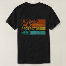 Search for husband daddy protector hero tshirts Father