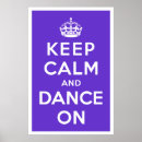 Search for keep calm and dance on posters Dancer