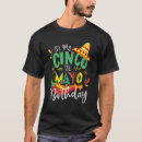 Search for mexican birthday tshirts Mayo