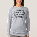 Search for funny sleep quotes womens tshirts Humor