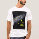Search for galaxy you are here tshirts Space