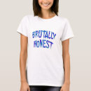 Recherche de honnête tshirts Politique