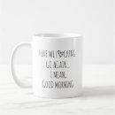 Search for gag mugs Novelty
