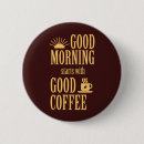 Search for coffee morning buttons Breakfast
