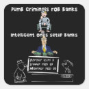 Recherche de banquier autocollants Humour