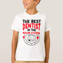 Search for dentist kids tshirts Tooth