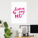 Search for learn to say no posters Quote