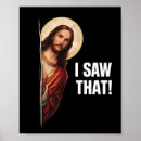 Search for christian funny posters Jesus saw that