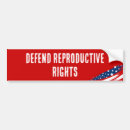 Search for reproductive rights bumper stickers Political