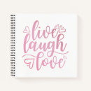 Search for live laugh love notebooks Inspiring
