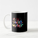 Search for funny work sayings mugs Social worker