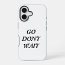 Search for waiting iphone cases Motivational