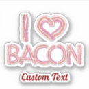 Search for i love pigs stickers Bacon