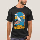 Search for stay positive tshirts Funny