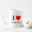 Search for i heart your text mugs Create your own