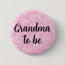 Search for grandma to be baby shower buttons Girl