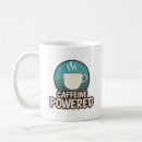 Search for powered by caffeine mugs Lover