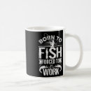 Search for funny fishing quotes mugs Sea