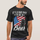 Search for bad beer tshirts Patriotic