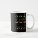Search for tachi mugs Funny christmas
