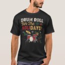 Search for christmas drummer tshirts Xmas