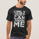 Search for judge judy tshirts Only