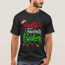 Search for baker tshirts Santa