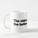 Search for getting old mugs Age
