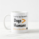 Search for funny dog quotes mugs For pets