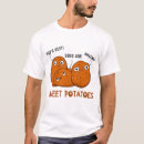 Search for funny potato tshirts Vegetables
