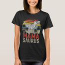 Search for mamasaurus rex tshirts Father