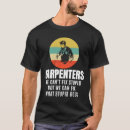 Search for carpentry tshirts Fix