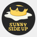 Search for sunny side up stickers Egg pun