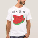 Search for summertime tshirts Watermelon