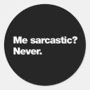 Search for funny sarcastic humour stickers Sarcasm