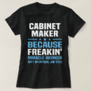 Search for cabinet maker tshirts Profession