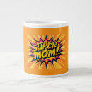 Search for super mom mugs Best mom ever