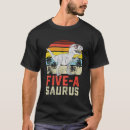 Search for 5th dinosaur birthday tshirts Old